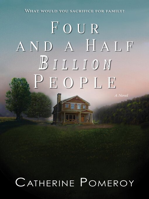 Title details for Four and a Half Billion People by Catherine Pomeroy - Available